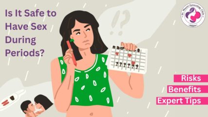 Is It Safe to Have Sex During Periods? Risks, Benefits & Expert Tips